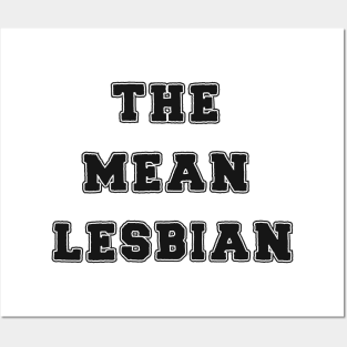 The Mean Lesbian Posters and Art